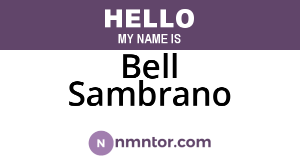 Bell Sambrano