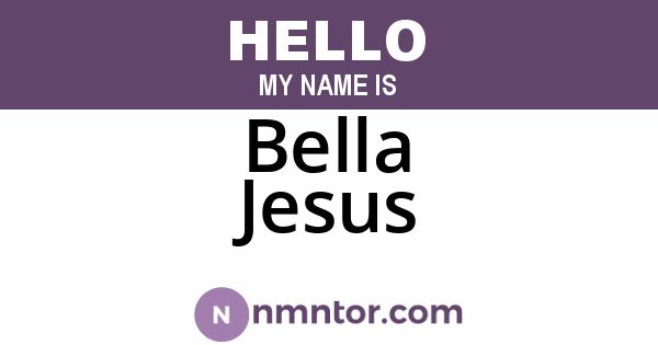 Bella Jesus