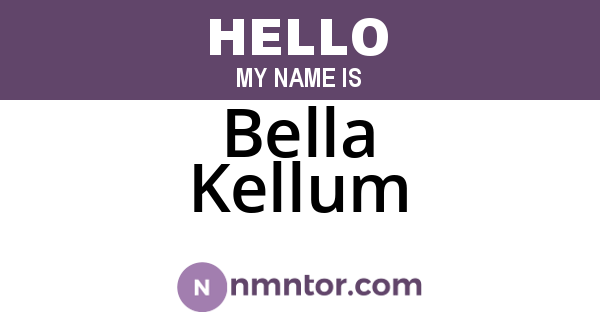 Bella Kellum