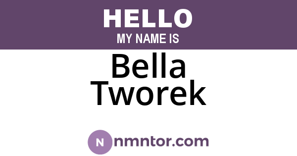 Bella Tworek