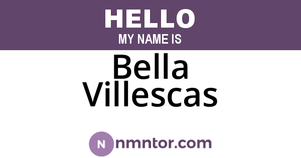 Bella Villescas
