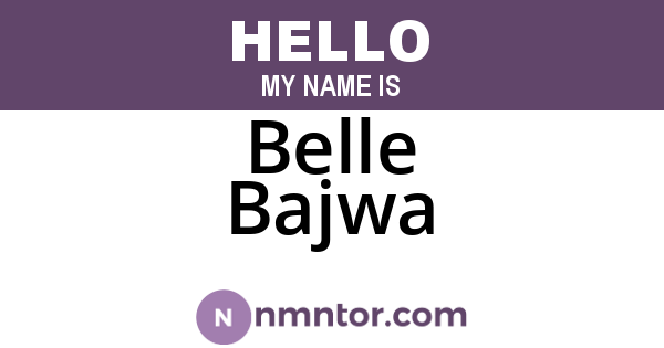 Belle Bajwa