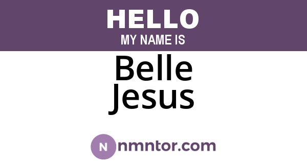 Belle Jesus