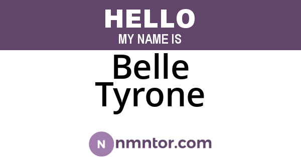 Belle Tyrone