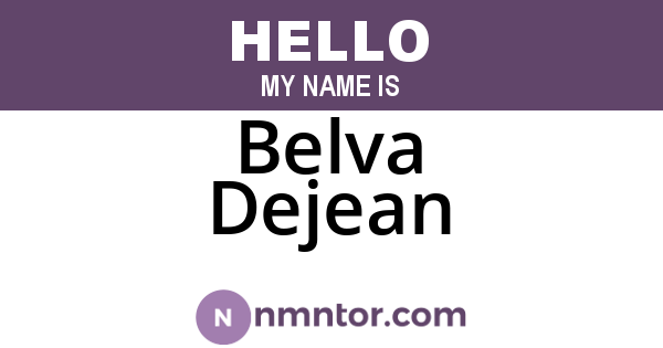 Belva Dejean