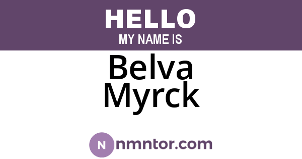 Belva Myrck