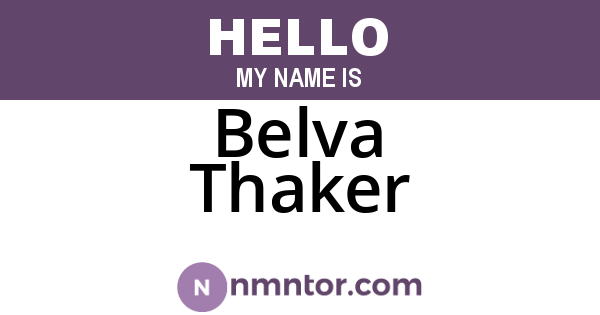 Belva Thaker