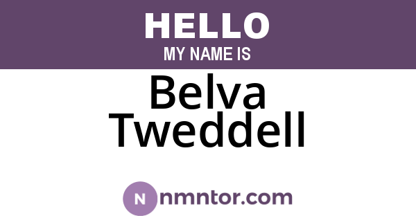 Belva Tweddell
