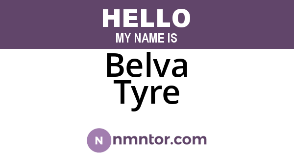 Belva Tyre