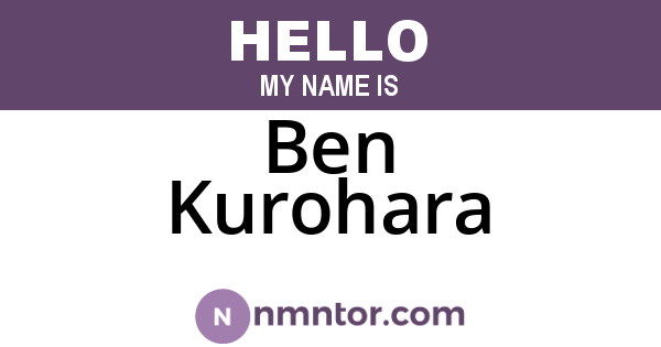 Ben Kurohara