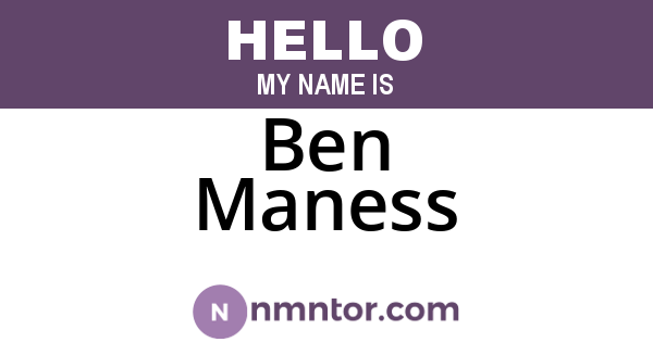 Ben Maness