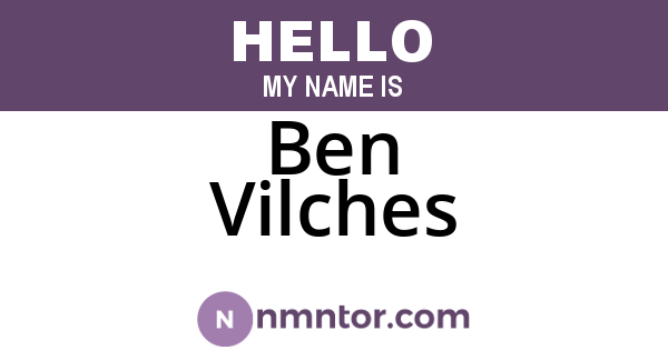 Ben Vilches