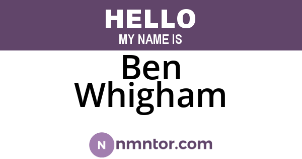 Ben Whigham