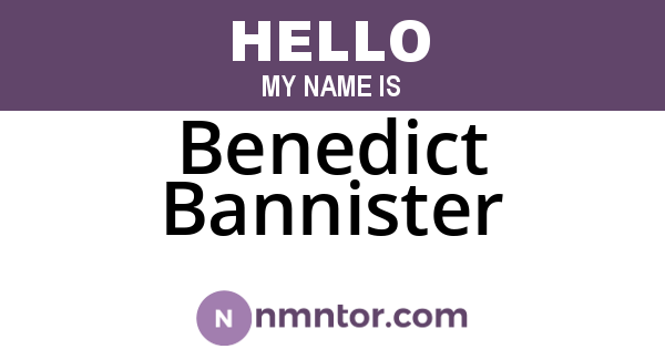 Benedict Bannister