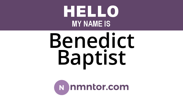 Benedict Baptist