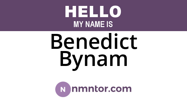Benedict Bynam