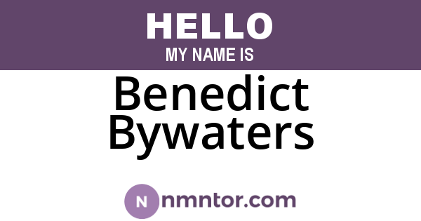 Benedict Bywaters
