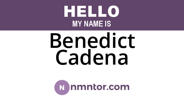 Benedict Cadena