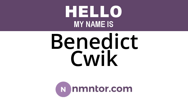 Benedict Cwik