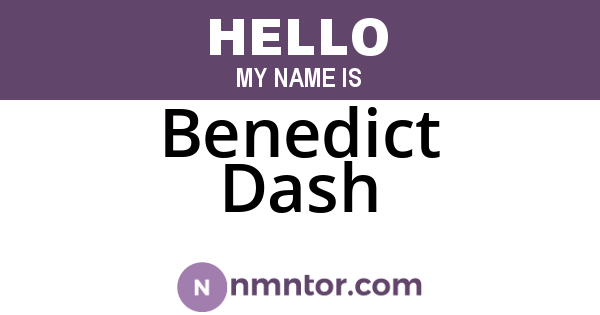 Benedict Dash
