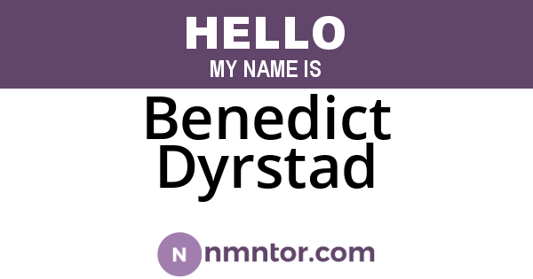 Benedict Dyrstad