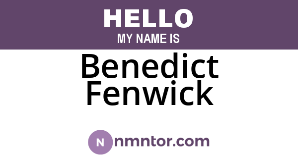 Benedict Fenwick