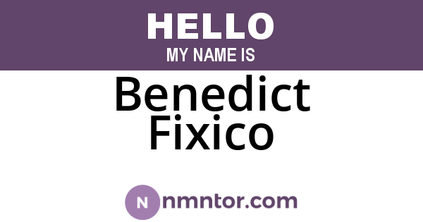 Benedict Fixico