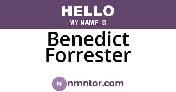 Benedict Forrester