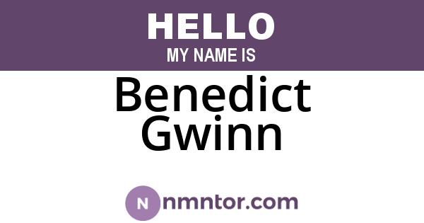 Benedict Gwinn