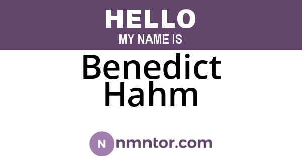 Benedict Hahm