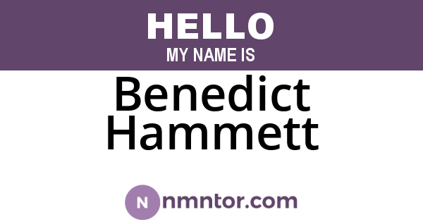 Benedict Hammett
