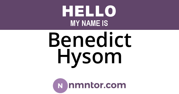 Benedict Hysom