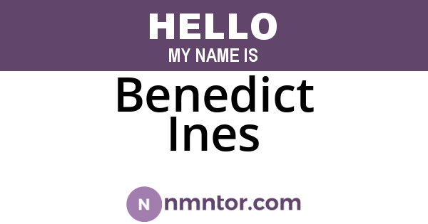 Benedict Ines