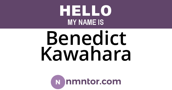Benedict Kawahara