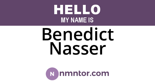 Benedict Nasser