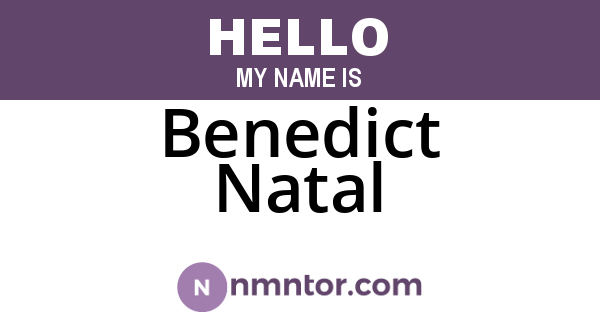 Benedict Natal