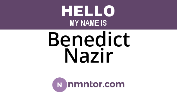 Benedict Nazir