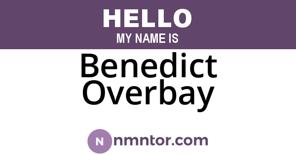 Benedict Overbay