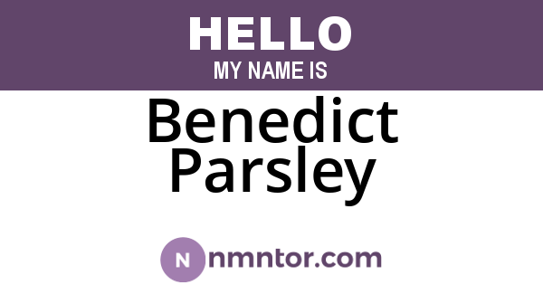 Benedict Parsley