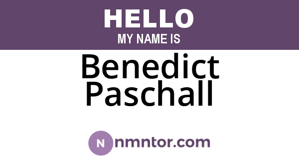 Benedict Paschall