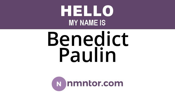 Benedict Paulin