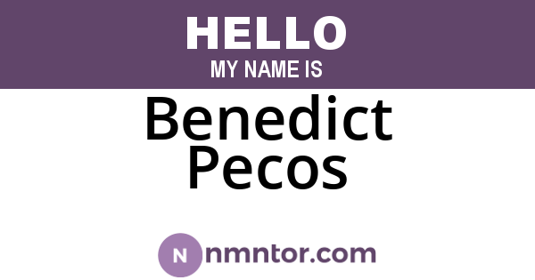 Benedict Pecos