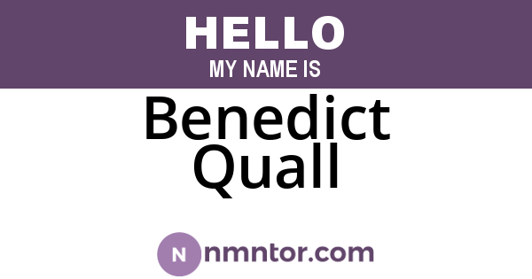 Benedict Quall