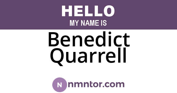 Benedict Quarrell