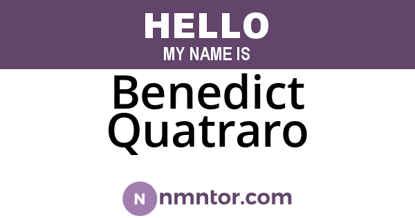Benedict Quatraro