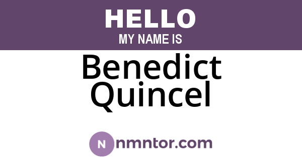 Benedict Quincel