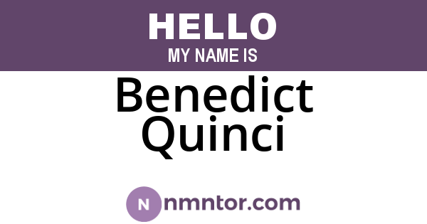 Benedict Quinci