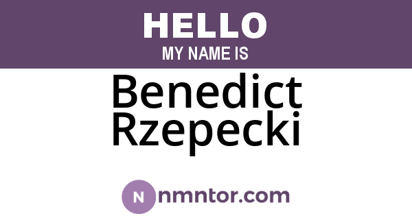 Benedict Rzepecki