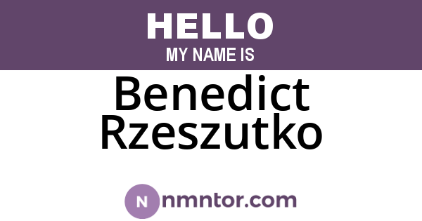 Benedict Rzeszutko