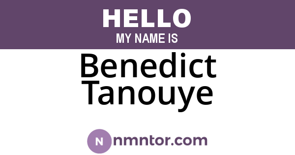 Benedict Tanouye